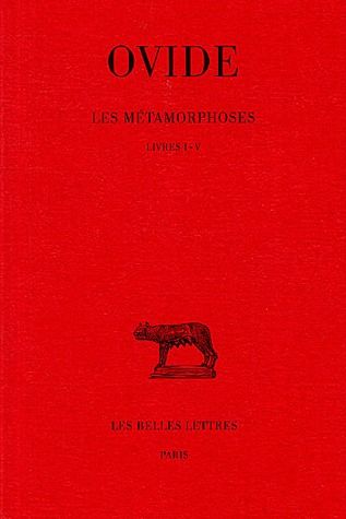 Les métamorphoses. Tome 1, Livres I-V, 8e édition, Edition bilingue français-latin
