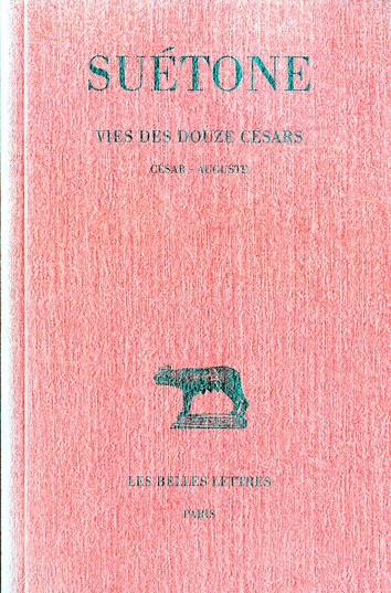 Vie des Douze Césars. Tome 1, César - Auguste, Edition bilingue français-latin