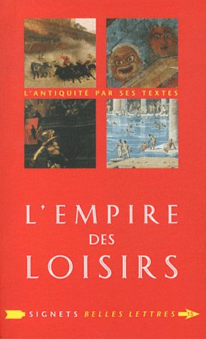 L'empire des loisirs. L'otium des Romains