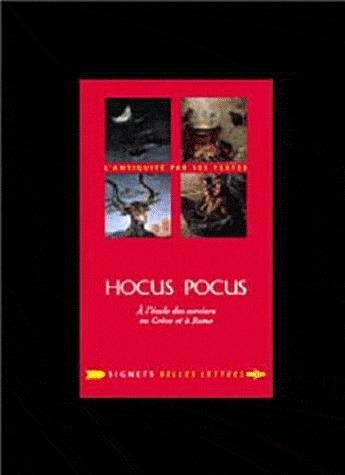 Hocus Pocus. A l'école des sorciers en Grèce et à Rome