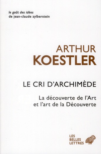 Le cri d'Archimède. L'art de la découverte et la découverte de l'art