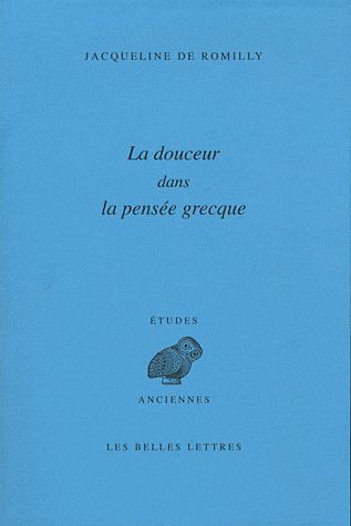 La douceur dans la pensée grecque. 2e édition