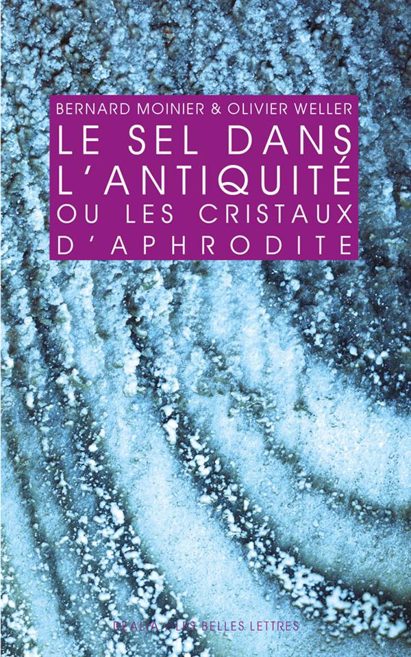 Le sel dans l'antiquité. Ou les cristaux d'Aphrodite