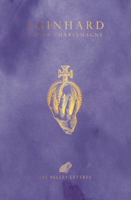 Vie de Charlemagne. Edition collector