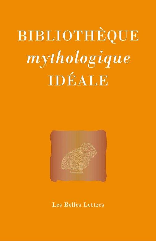 Bibliothèque mythologique idéale