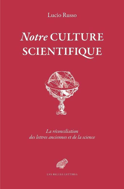 Notre culture scientifique. Le monde antique en héritage