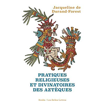 Pratiques religieuses et divinatoires des Aztèques