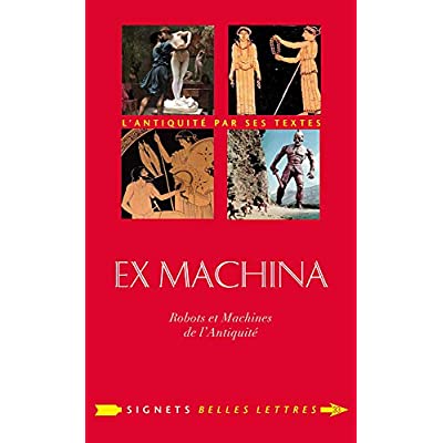 Ex machina. Machines, automates et robots dans l'Antiquité