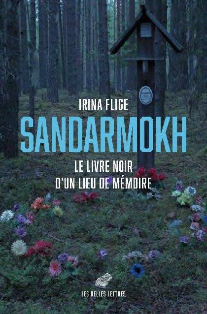 Sandormokh. Le livre noir d'un lieu de mémoire