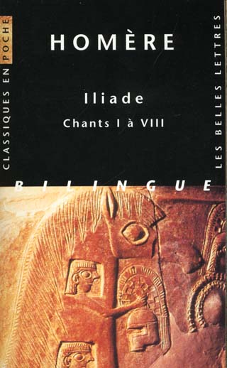 Iliade. Chants I à VIII, édition bilingue français-grec