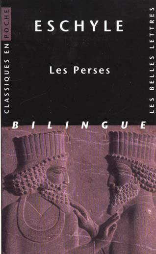 Les Perses. Edition bilingue français-grec ancien