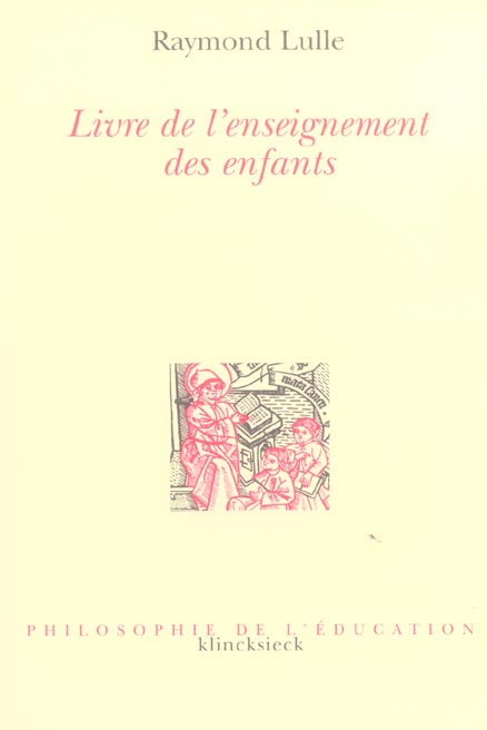 Livre de l'enseignement des enfants. ( Doctrina pueril )