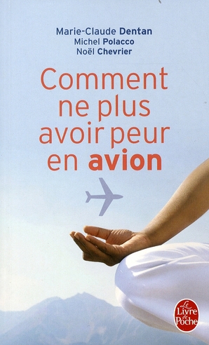 Comment ne plus avoir peur en avion