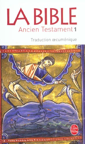 La Bible. Tome 1, Ancien Testament (Traduction oecuménique)