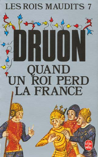 Les Rois maudits/07/Quand un roi perd la France