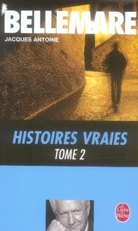 Histoires vraies Tome 2