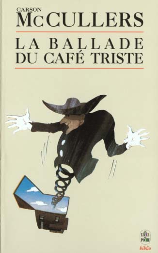 La Ballade du café triste. Et autres nouvelles