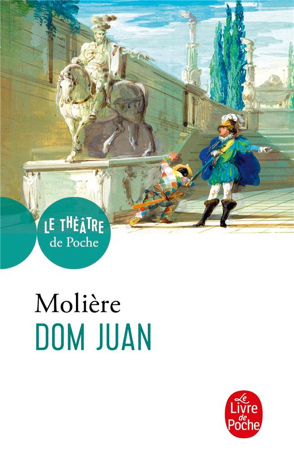 Dom Juan. Ou Le festin de Pierre