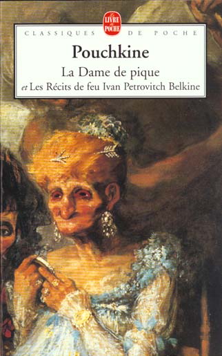 La dame de pique. suivi de Récits de feu Ivan Petrovitch Belkine