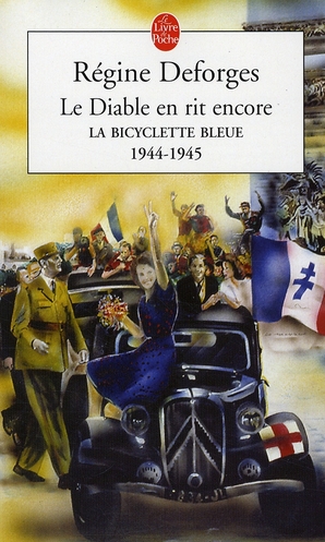 La Bicyclette Bleue Tome 3 : Le Diable en rit encore. 1944-1945