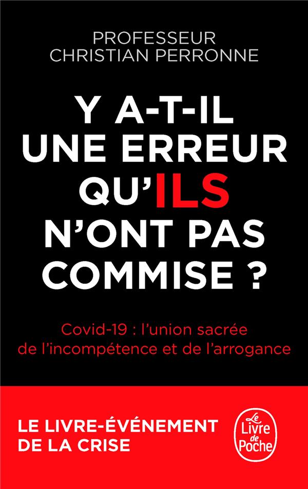 Y a-t-il une erreur qu'ILS n'ont pas commise ? Covid-19 : l'union sacrée de l'incompétence et l'arro