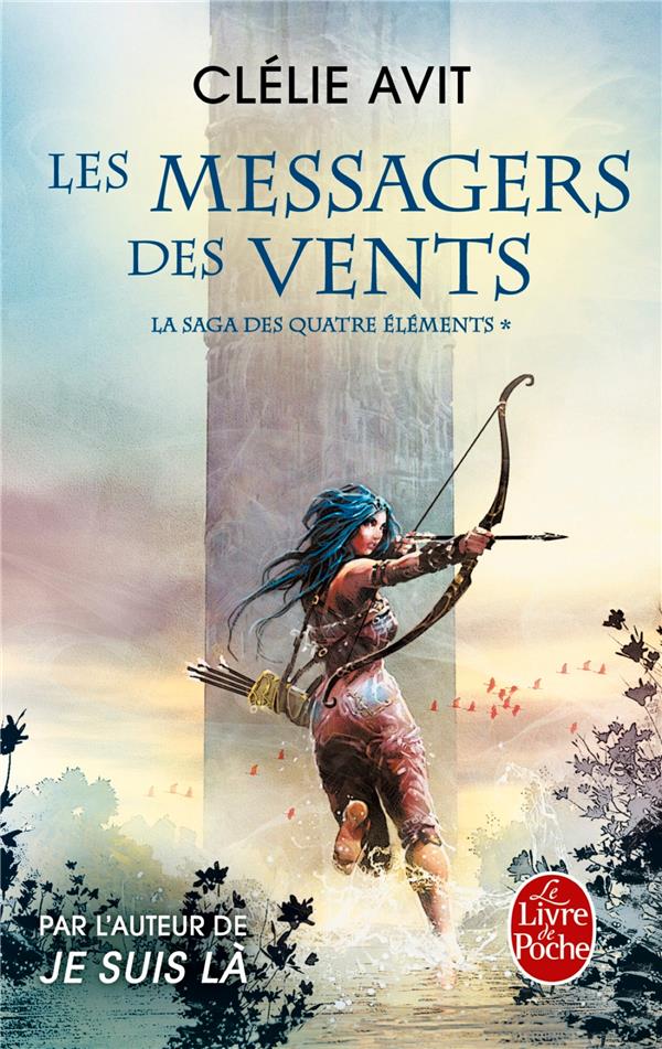 La saga des quatre éléments Tome 1 : Les messagers du vent
