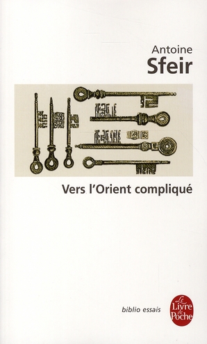 Vers l'Orient compliqué. Les américains et le monde arabe