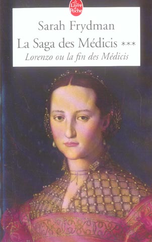 La Saga des Médicis Tome 3 : Lorenzo ou la fin des Médicis