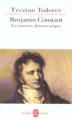 Benjamin Constant. La passion démocratique