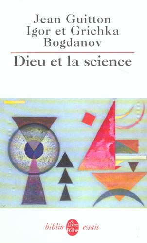 Dieu et la science. Vers le métaréalisme