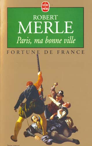 Fortune de France/03/Paris, ma bonne ville