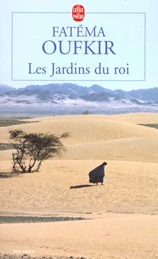 Les jardins du roi. Oufkir, Hassan II et nous