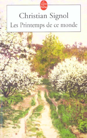 Ce que vivent les hommes Tome 2 : Les printemps de ce monde
