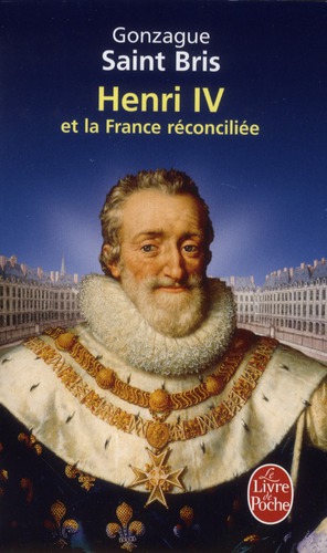 Henri IV et la France réconciliée