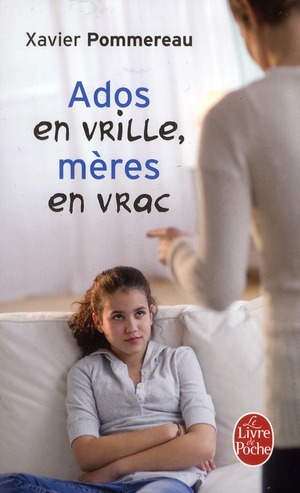 Ados en vrille, mères en vrac