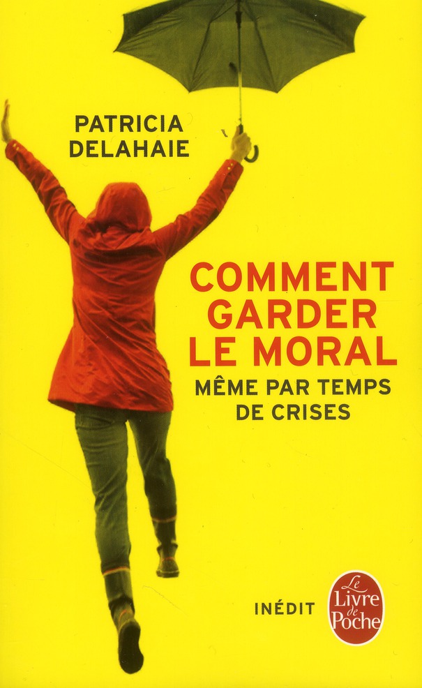 Comment garder le moral. Même par temps de crise