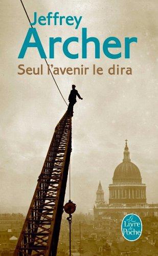 Chronique des Clifton Tome 1 : Seul l'avenir le dira