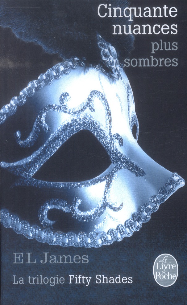 Fifty Shades Tome 2 : Cinquante nuances plus sombres