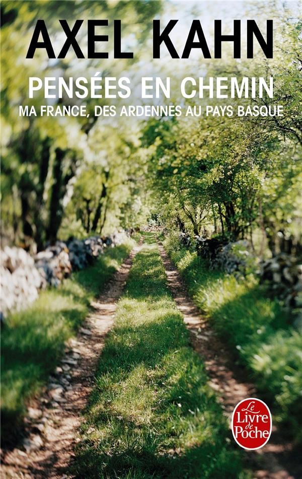 Pensées en chemin. Ma France, des Ardennes au Pays basque
