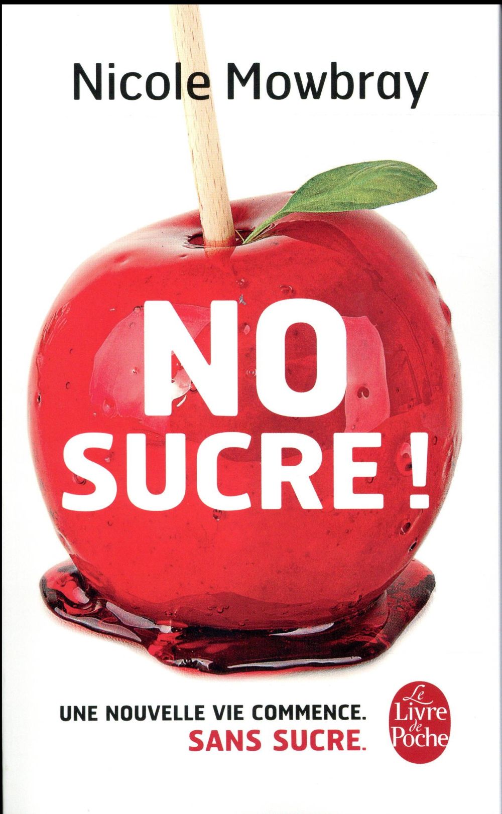 No sucre ! Une nouvelle vie commence (sans sucre)
