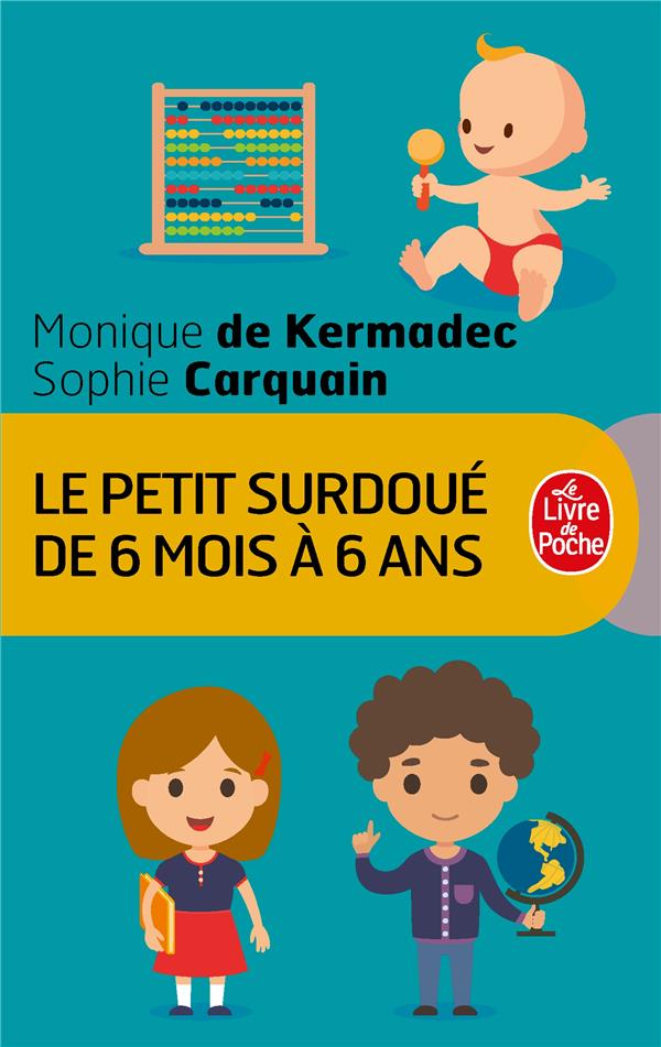 Le petit surdoué de 6 mois à 6 ans