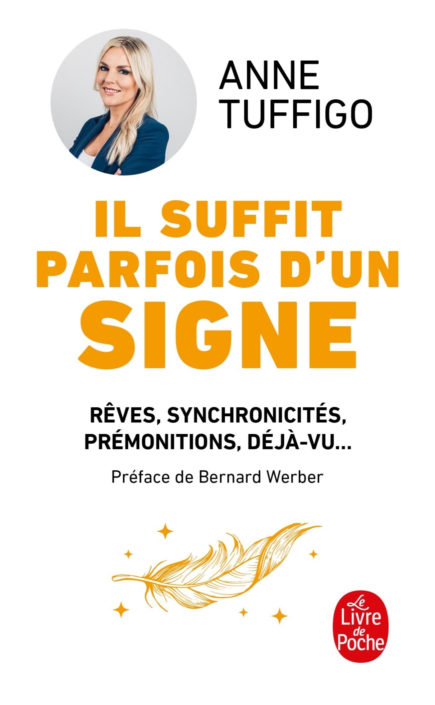 Il suffit parfois d'un signe. Rêves, synchronicités, prémonitions, déjà-vu... Apprenez à les décrypt
