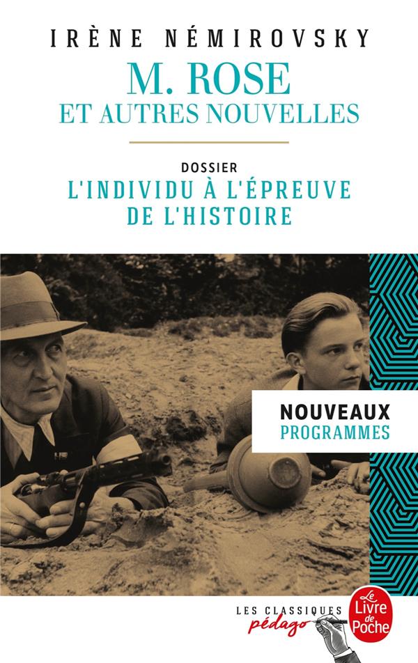 M. Rose et autres nouvelles. Dossier thématique, L'individu à l'épreuve de l'Histoire