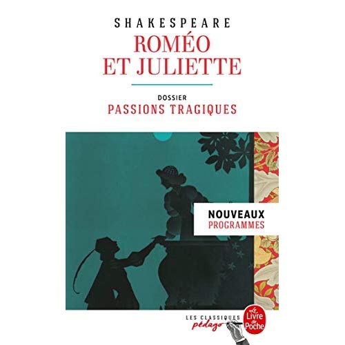 Roméo et Juliette. Dossier thématique : passions tragiques