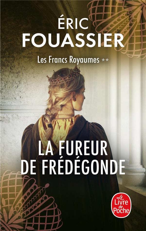 Les Francs Royaumes/02/La fureur de Frédégonde