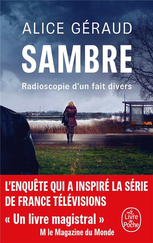 Sambre. Radioscopie d'un fait divers