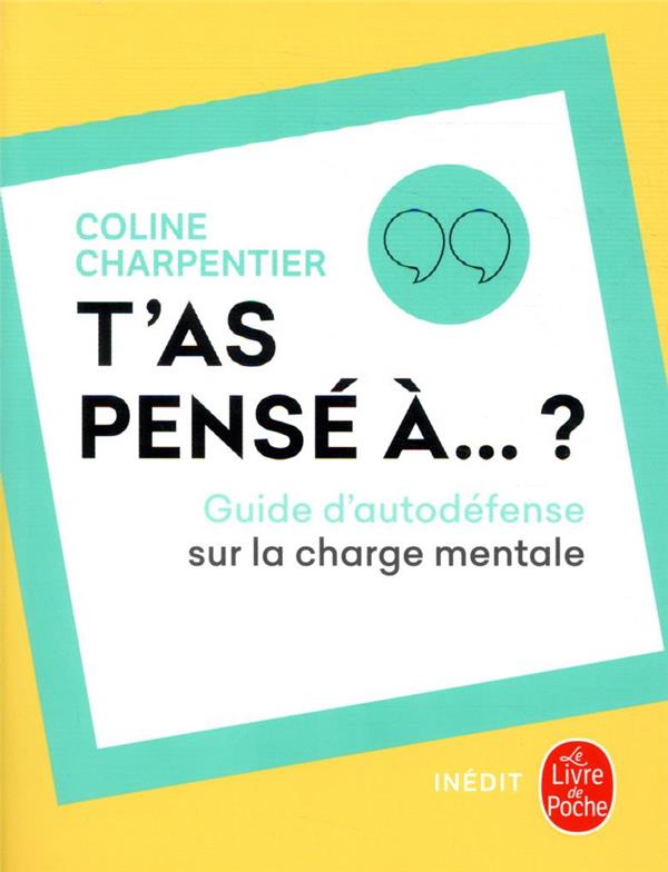 T'as pensé à... ? Guide d'autodéfense sur la charge mentale