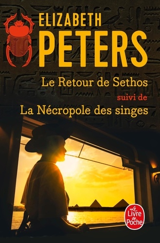 Le Retour de Séthos suivi de La Nécropole des Singes