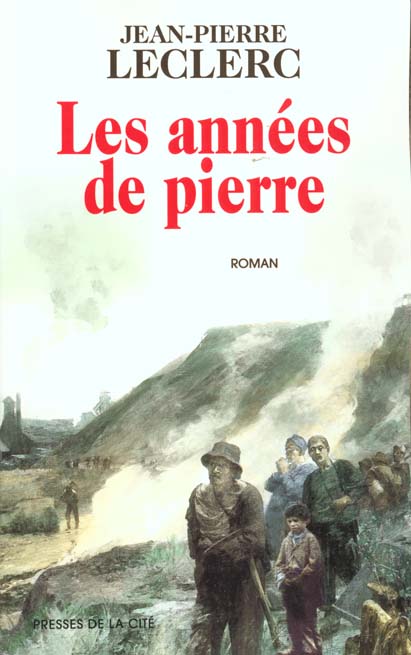 Les années de pierre