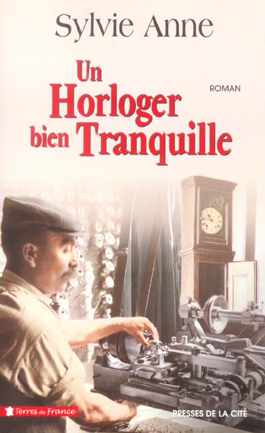 Un horloger bien tranquille